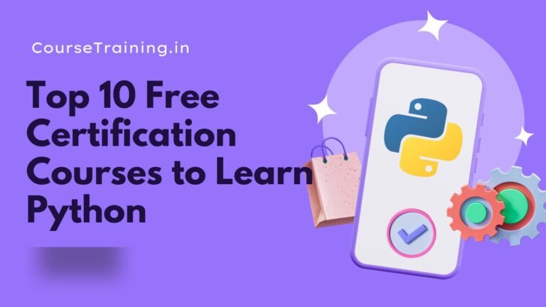 Top 10 Free Certification Courses to Learn Python